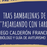Desayuno Virtual No. 24 – Tras bambalinas de “Pajariando con FARC”