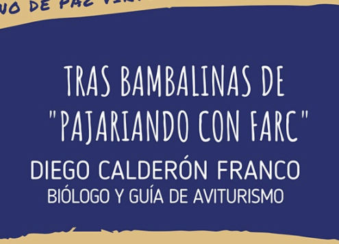 Desayuno Virtual No. 24 – Tras bambalinas de “Pajariando con FARC”