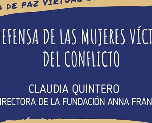 Desayuno Virtual # 23 - La defensa de las mujeres víctimas del conflicto