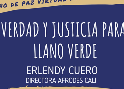 “Verdad y Justicia para Llano Verde” - Erlendy Cuero